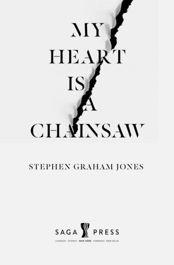 My Heart is a Chainsaw (Graham Jones)