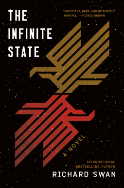 The Infinite State - The Decurion Saga1 - Richard Swan (front cover)