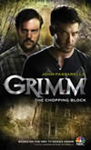 GRIMM: The Chopping Block, FEB 2014