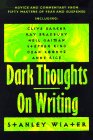 DARK THOUGHTS ON WRITING